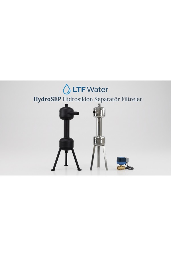 ltf water hydrosep hidrosiklon separator filtre karbon celik ve paslanmaz kum tutucu